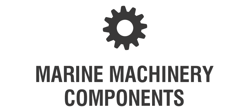 MARINE MACHINERY COMPONENTS